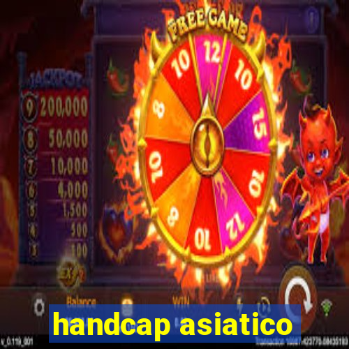 handcap asiatico